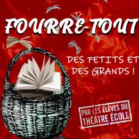 Fourre-Tout par les élèves du Théâtre Ecole. Le samedi 6 février 2021 à Montauban. Tarn-et-Garonne.  20H00